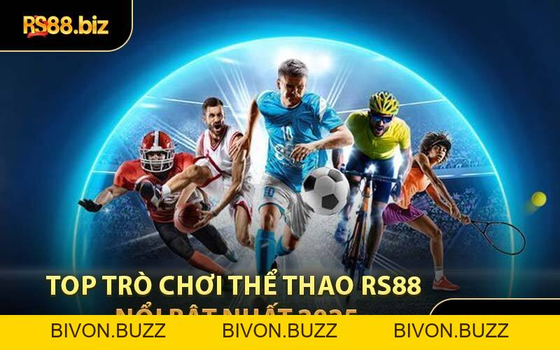 Thể Thao RS88 - Sân Chơi Mang Đến Nhiều Kèo Hấp Dẫn - Bivon