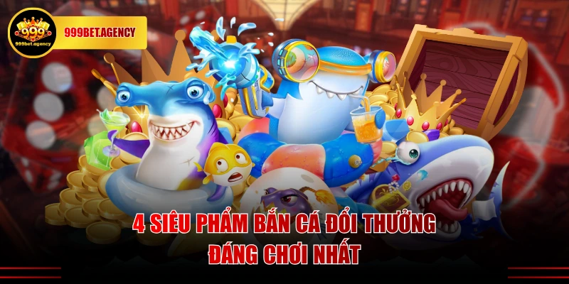 Top 4 Game Bắn Cá Trả Thưởng Xanh Chín Mà Bạn Nên Thử - Bivon