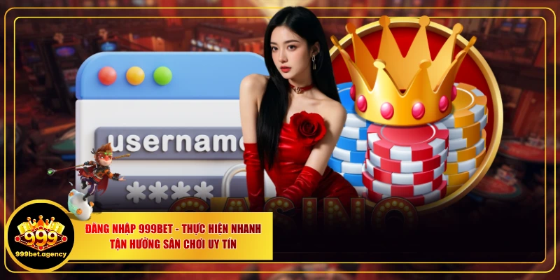 Đăng Nhập 999BET - Thực Hiện Nhanh Tận Hưởng Sân Chơi Uy Tín - Bivon