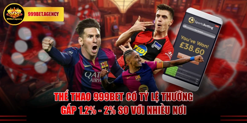 Thể Thao 999BET - Tổng Hợp 3 Hình Thức Đáng Tham Gia - Bivon
