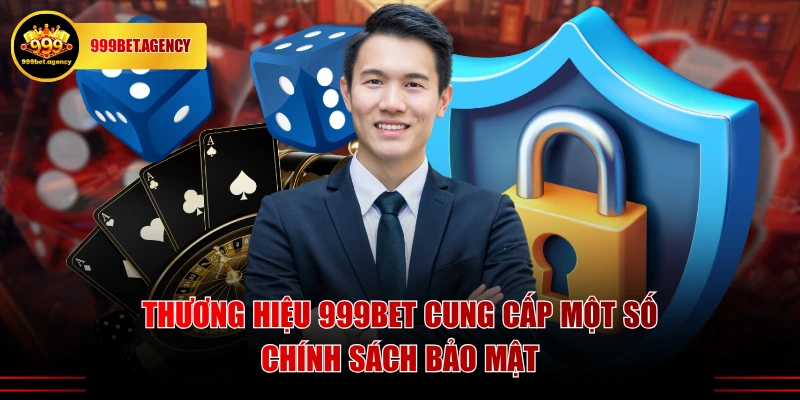 Chính Sách Bảo Mật 999BET Cam Kết Quyền Lợi Hội Viên - Bivon