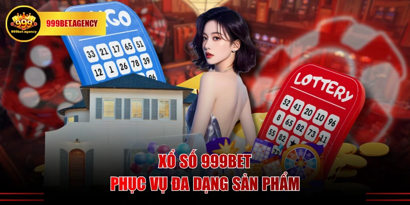 Xổ Số 999BET - Cơ Hội Làm Giàu Với Đa Dạng Hình Thức Cược - Bivon
